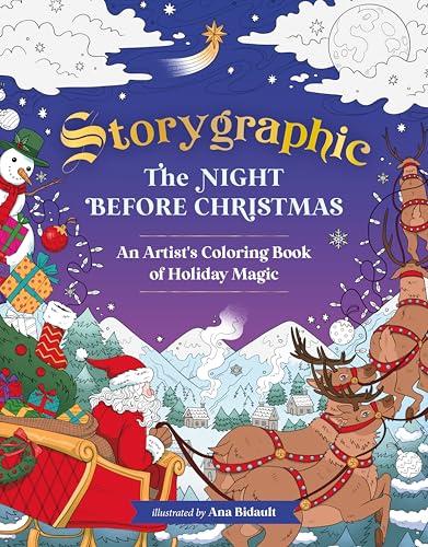 The Night Before Christmas: An Artist’s Coloring Book of Holiday Magic (Storygraphic)