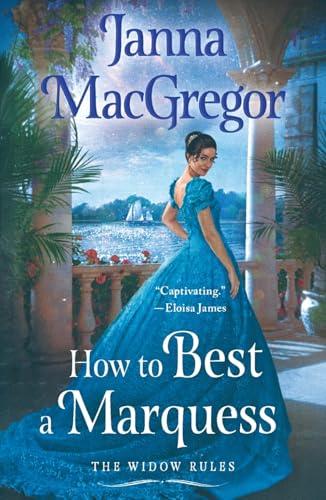 How to Best a Marquess (The Widow Rules, Bk. 3)