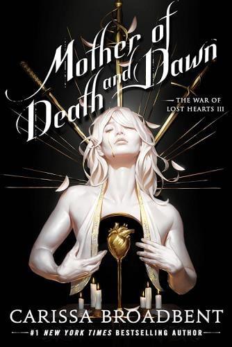 Mother of Death and Dawn (The War of Lost Hearts, Bk. 3)