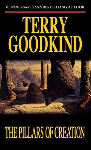 The Pillars of Creation (The Sword of Truth, Bk. 7)