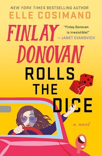 Finlay Donovan Rolls the Dice (Finlay Donovan, Bk. 4)