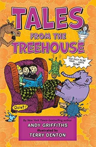 Tales From the Treehouse: Too Silly to Be Told . . . Until NOW! (Treehouse Books)