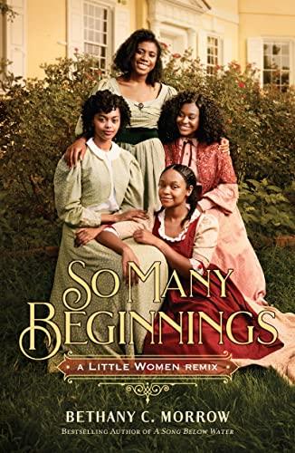 So Many Beginnings (A Little Women Remix Classics, Bk. 2)