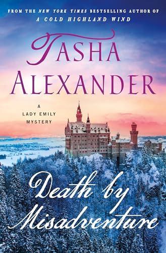 Death by Misadventure (Lady Emily Mysteries, Bk. 18)