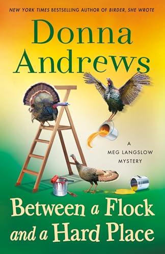 Between a Flock and a Hard Place (Meg Langslow Mysteries, Bk. 35)