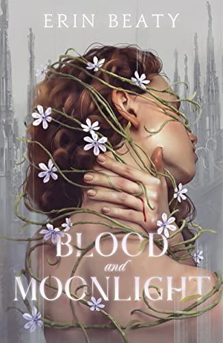 Blood and Moonlight (Bk. 1)