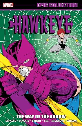 The Way of the Arrow (Hawkeye Epic Collection, Volume 2)