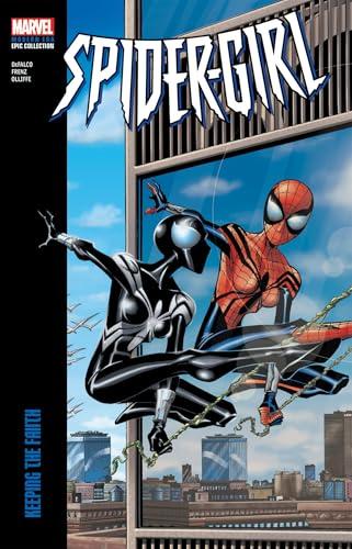Keeping the Faith (Spider-Girl, Volume 5, Modern Era Epic Collection)