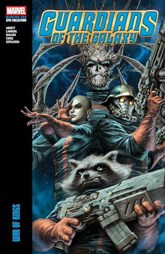 War of Kings (Guardians of the Galaxy, Volume 2, Modern Era Epic Collection)
