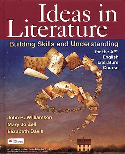 Ideas in Literature: Building Skills and Understanding for the AP English Literature Course