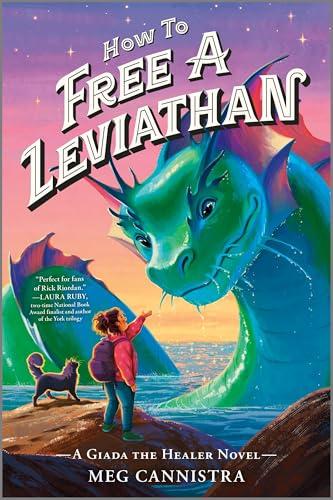 How to Free a Leviathan (Giada the Healer, Bk. 3)