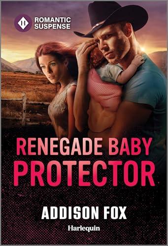 Renegade Baby Protector (Wyoming Warriors, Bk. 2)