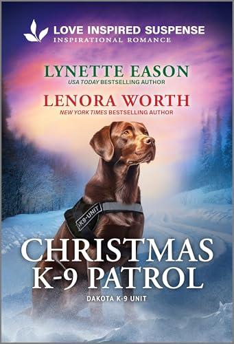 Christmas K-9 Patrol (Dakota K-9 Unit, Bk. 9)