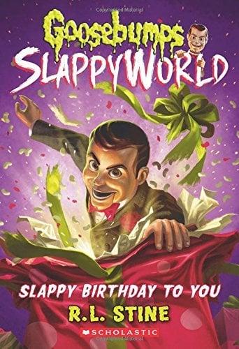 Slappy Birthday to You (Goosebumps SlappyWorld, Bk. 1)