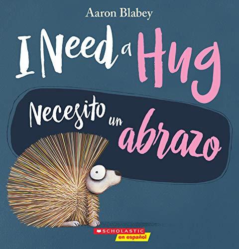 I Need a Hug/Necesito un Abrazo