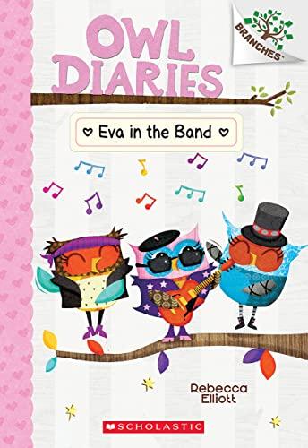 Eva in the Band (Owl Diaries, Bk. 17)