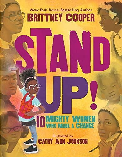 Stand Up: 10 Mighty Women Who Made a Change