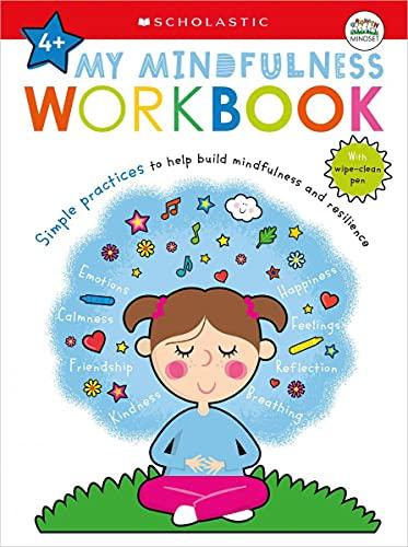 My Mindfulness Workbook: Simple Practices to Help Build Mindfulness and Resilience (My Growth Mindset)