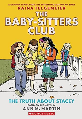 The Truth About Stacey (The Baby-Sitters Club Volume 2)