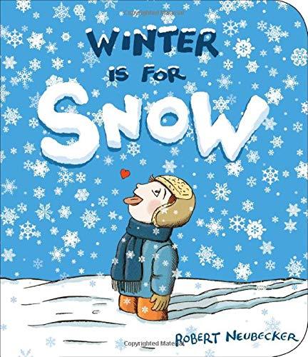 Winter Is for Snow
