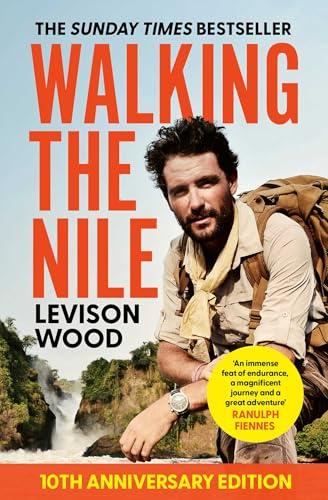 Walking the Nile (10th Anniversary Edition)