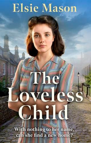The Loveless Child (The Sixteen Streets, Bk. 3)