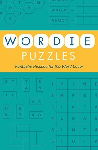 Wordie Puzzles: Fantastic Puzzles for the Word Lover