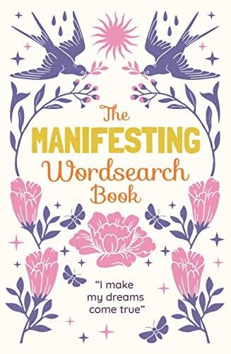 The Manifesting Wordsearch Book (Sirius Mindful Puzzles)