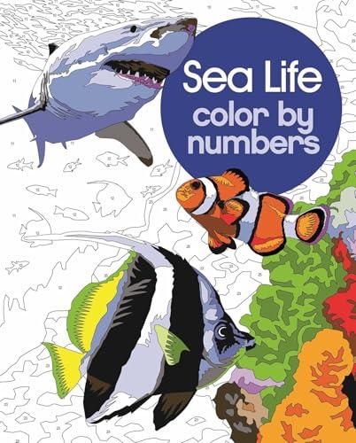 Sea Life Color by Numbers (Color by Numbers Collection)