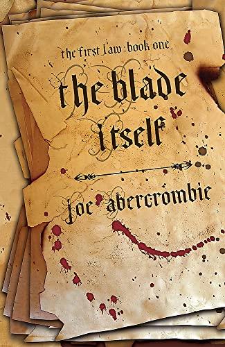 The Blade Itself (The First Law, Bk. 1)