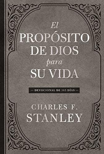 El Proposito De Dios Para Su Vida: Devocional De 365 Dias