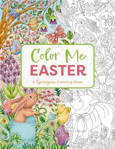 Easter: An Adorable Springtime Coloring Book (Color Me)