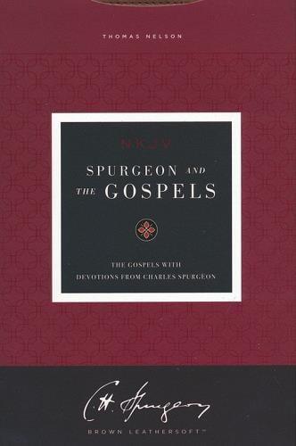 NKJV, Spurgeon and the Gospels (#6483BRN - Brown Leathersoft)