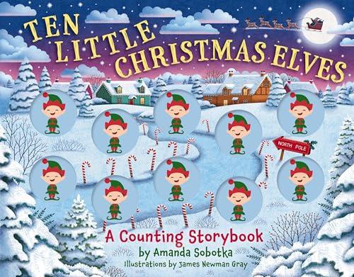 Ten Little Christmas Elves a Counting Storybook