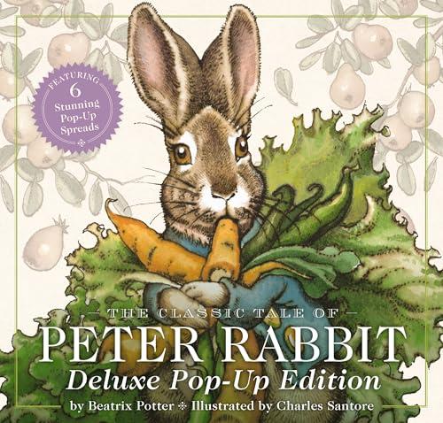 The Classic Tale of Peter Rabbit (Deluxe Pop-Up Edition)