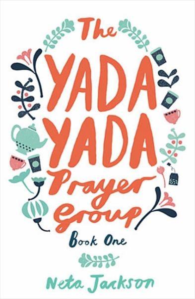The Yada Yada Prayer Group (Bk. 1)