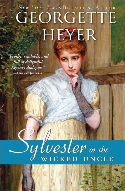 Sylvester or The Wicked Uncle (Regency Romances, Bk. 16)