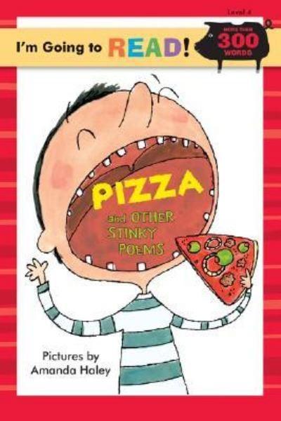 Pizza and Other Stinky Poems (I'm Going to Read Level 4)