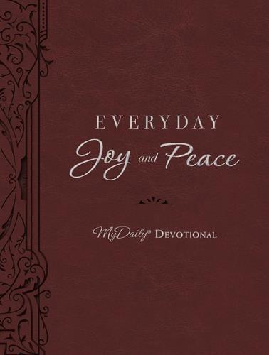 Everyday Joy and Peace: My Dail Devotional