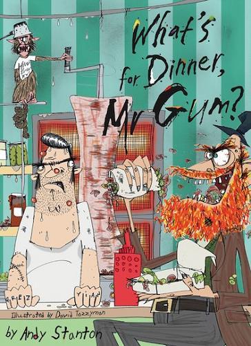 What's for Dinner, Mr. Gum? (Mr. Gum, Bk. 6)