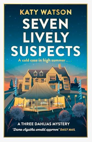 Seven Lively Suspects (Three Dahlias Mystery, Bk. 3)