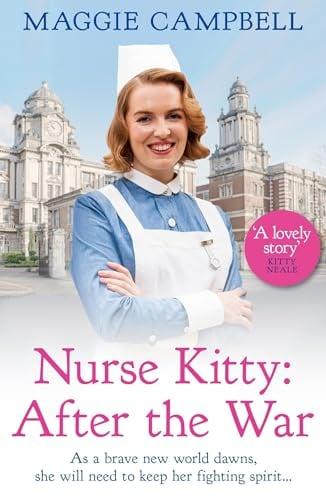 Nurse Kitty: After the War (Kitty Neale, Bk. 1)