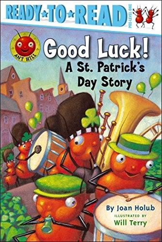 Good Luck! A St. Patrick's Day Story (Ready-To-Read, Pre-Level 1)