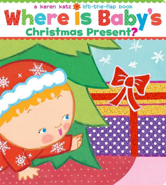 Where Is Baby's Christmas Present? (Lift-the-Flap)