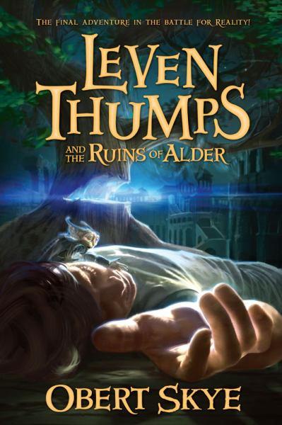 The Ruins of Alder (Leven Thumps, Bk. 5)