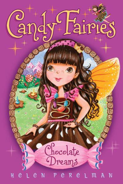 Chocolate Dreams (Candy Fairies, #1)