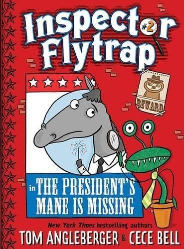 The President's Mane is Missing (Inspector Flytrap, Bk. 2)