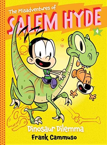 Dinosaur Dilemma (Thke Misadventures of Salem Hyde, Bk. 4)