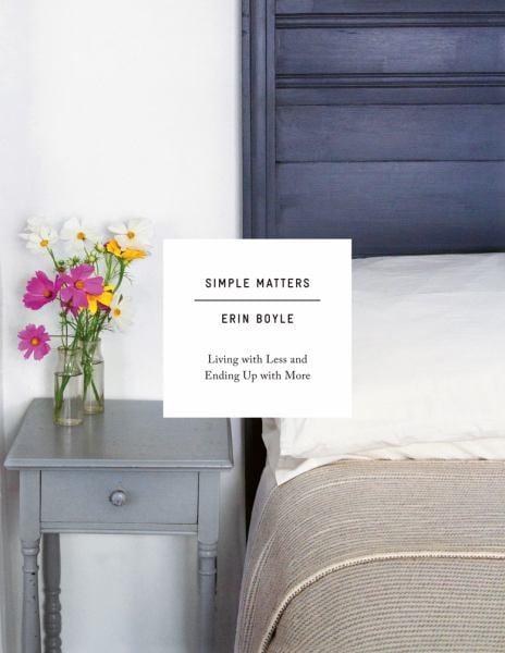 Simple Matters: Living with Less and Ending Up with More
