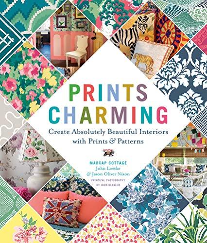 Prints Charming: Create Absolutely Beautiful Interiors with Prints & Patterns